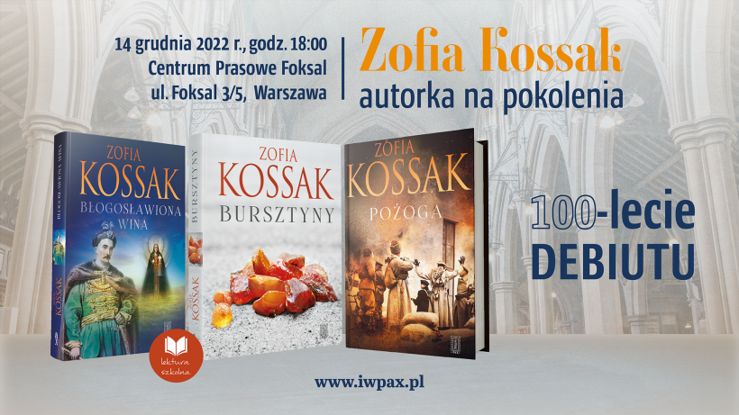 Zofia Kossak autorka na pokolenia