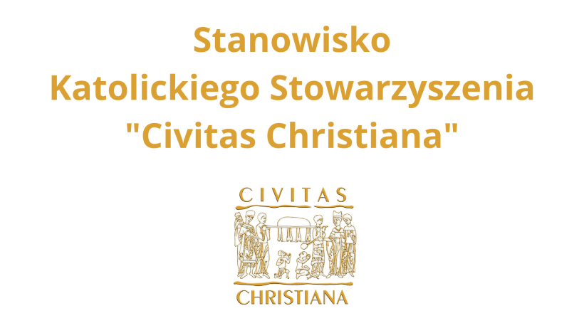 Stanowisko Katolickiego Stowarzyszenia Civitas Christiana