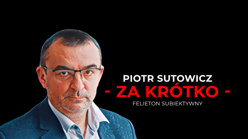 Sutowicz za krotko