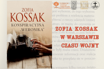 Konspiracyjna Weronika Zofia Kossak w Warszawie czasu wojny 3