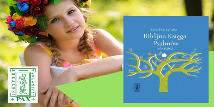 Biblijna Księga Psalmów dla dzieci [Instytut Wydawniczy PAX]