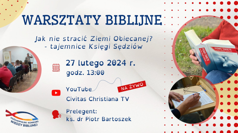Warsztaty biblijne online: „Jak nie stracić Ziemi Obiecanej? - tajemnice Księgi Sędziów"