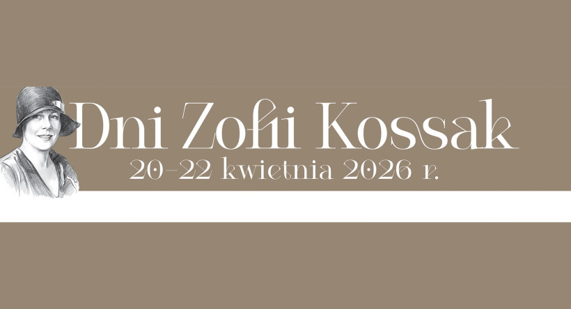 Dni Zofii Kossak w Lublinie i na Lubelszczyźnie