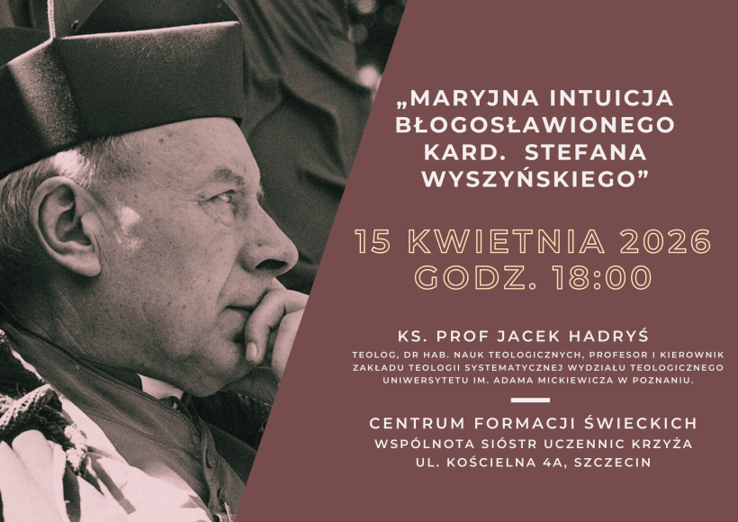 Maryjna intuicja błogosławionego kard. Stefana Wyszyńskiego. Zapraszamy na spotkanie w Szczecinie