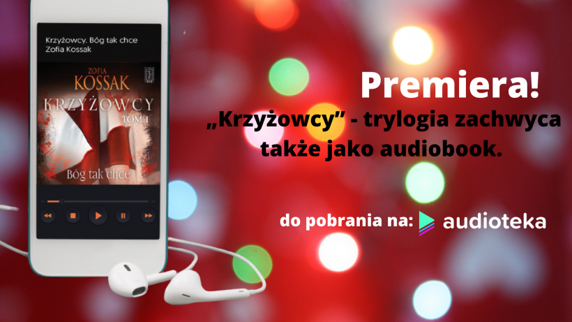Premiera! I tom „Krzyżowców” już w formie audiobooka!