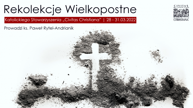 Już dziś początek rekolekcji wielkopostnych dla "Civitas Christiana"
