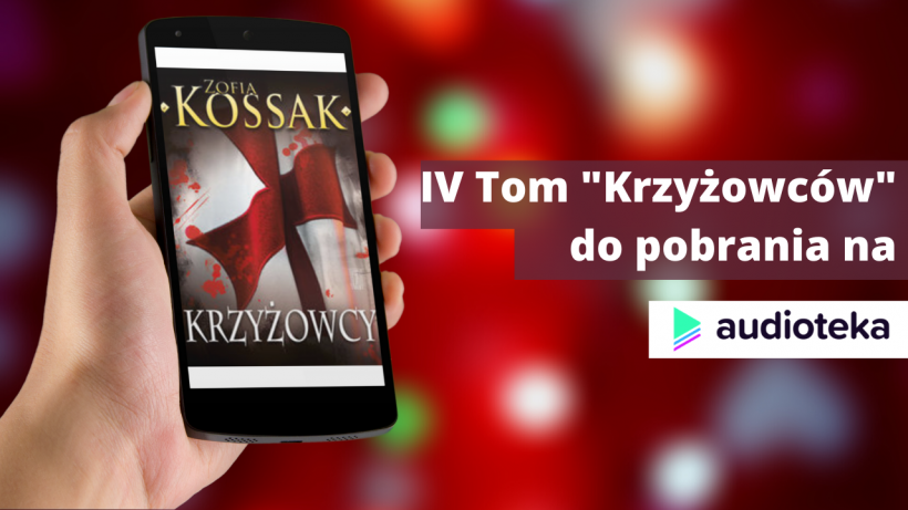 Premiera! IV i ostatni tom „Krzyżowców” w formie audiobooka!
