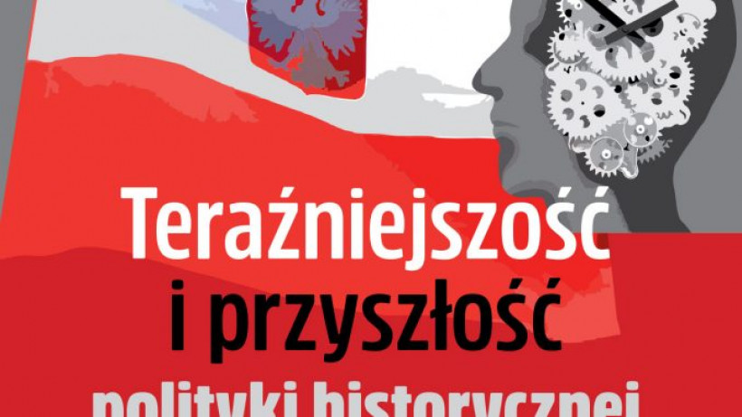 Debata społeczna: Teraźniejszość i przyszłość polityki historycznej [wideo]