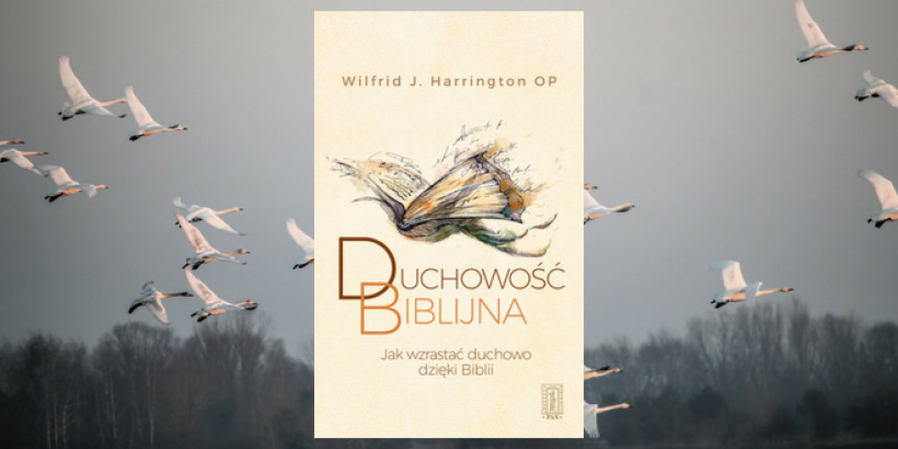 Duchowość biblijna – nowa książka Instytutu Wydawniczego PAX!