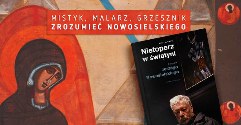 Nietoperz w świątyni. Biografia Jerzego Nowosielskiego [Wydawnictwo WAM]