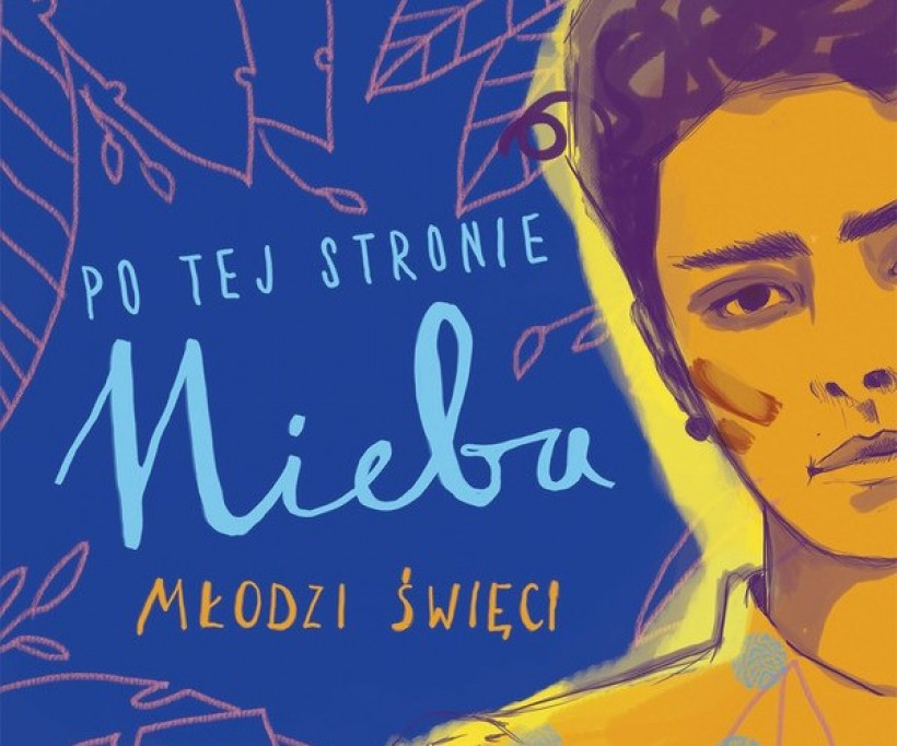 Po tej stronie nieba. Młodzi święci [Wydawnictwo WAM]
