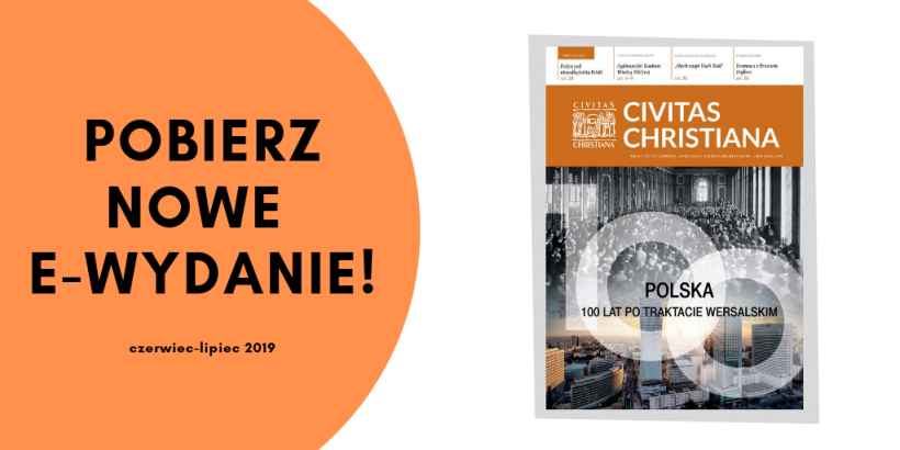 Polska 100 lat po Traktacie Wersalskim | e-wydanie Miesięcznika „Civitas Christiana” do pobrania