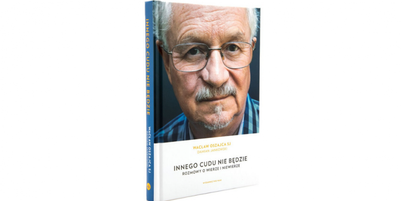 Innego cudu nie będzie. Rozmowy o wierze i niewierze [wyd. WAM]