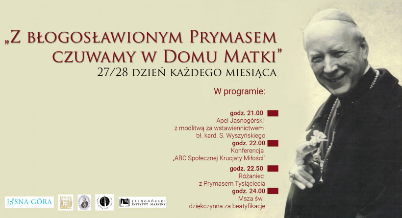 Z błogosławionym Prymasem czuwamy w Domu Matki