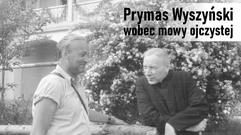 Prymas Wyszyński wobec mowy ojczystej