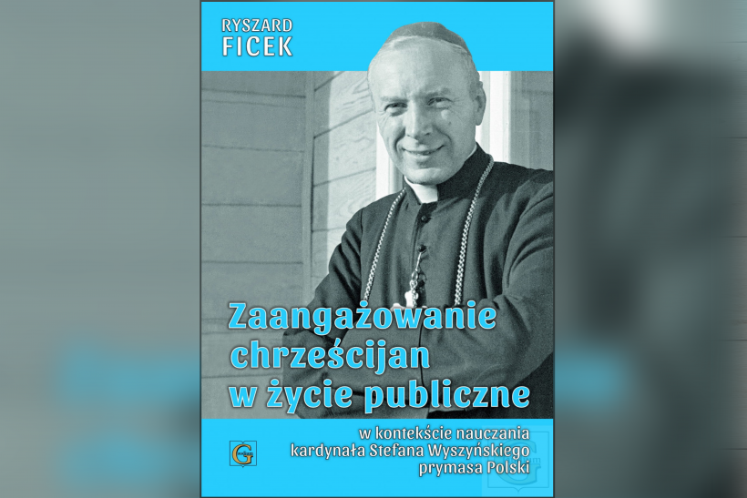 Zaangażowanie chrześcijan w życie publiczne według Wyszyńskiego – nowość od GAUDIUM