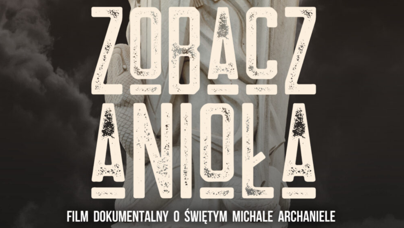 „ZOBACZ ANIOŁA” - zapowiedź filmu